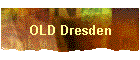 OLD Dresden